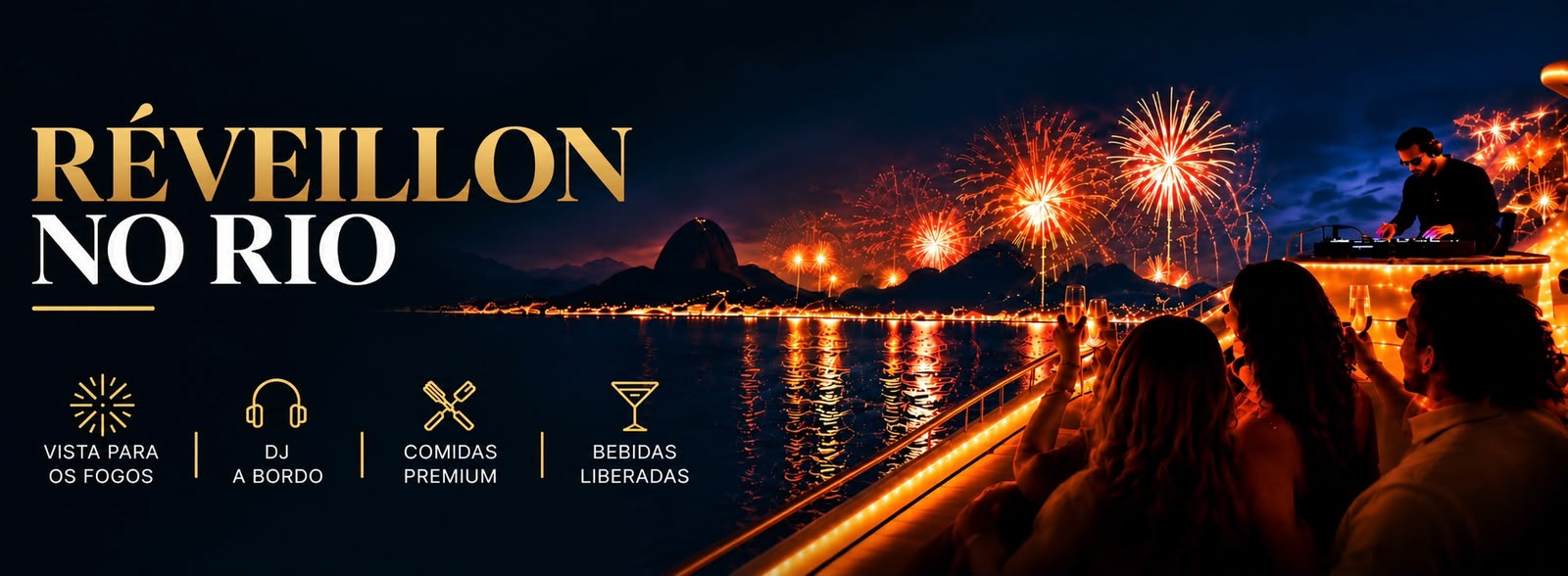 Réveillon no Rio - Vista para os fogos, DJ a bordo, comidas premium e bebidas liberadas.